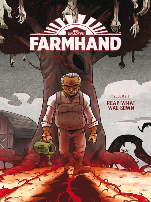 Title details for Farmhand (2018), Volume 1 by Rob Guillory - Available